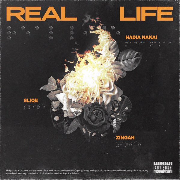 DJ Sliqe – Real Life ft. Nadia Nakai Zingah