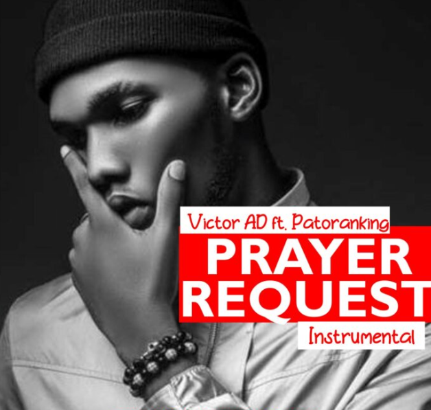 Victor AD – Prayer Request ft. Patoranking ( Instrumental )
