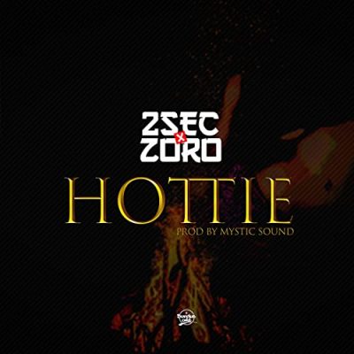 2sec ft Zoro – Hottie