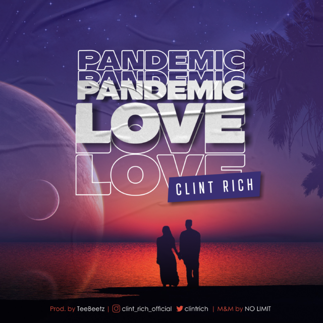 CLINT RICH – PANDEMIC LOVE