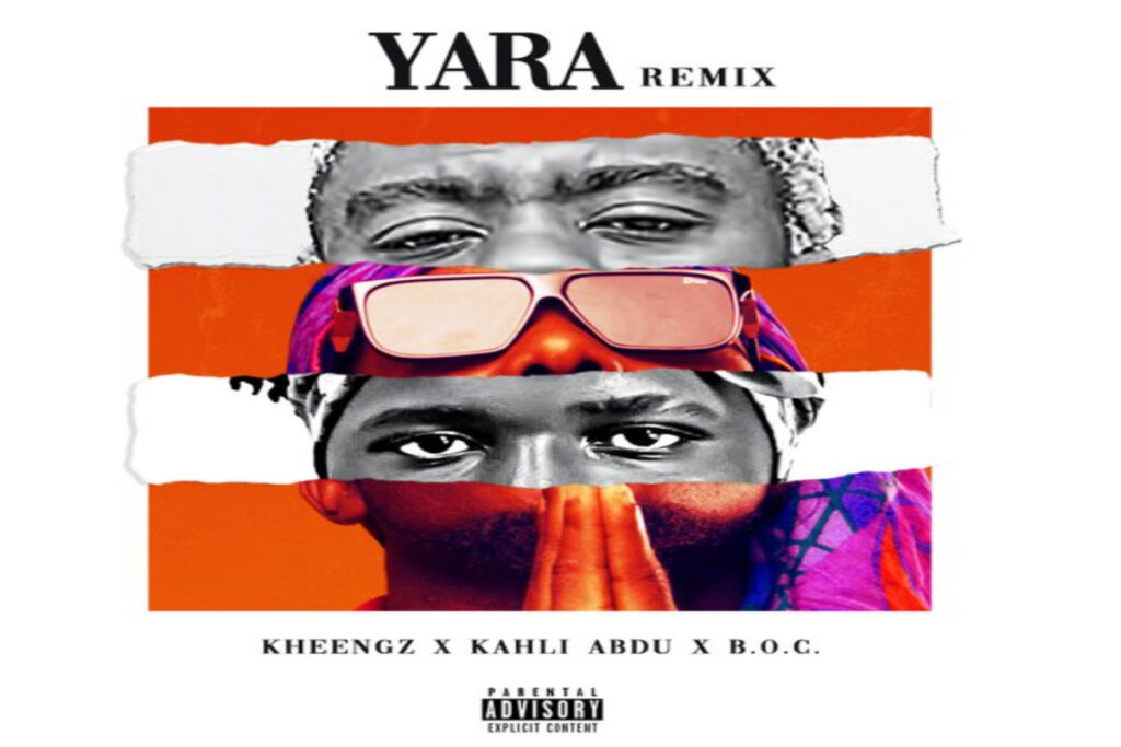 Kheengz – Yara Remix ft Kahli Abdu X B.O.C.
