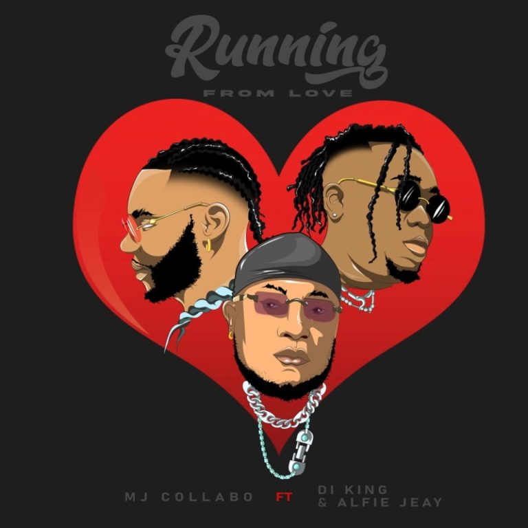 MJ Collabo – Running From Love Ft DI King Alfie Jeay