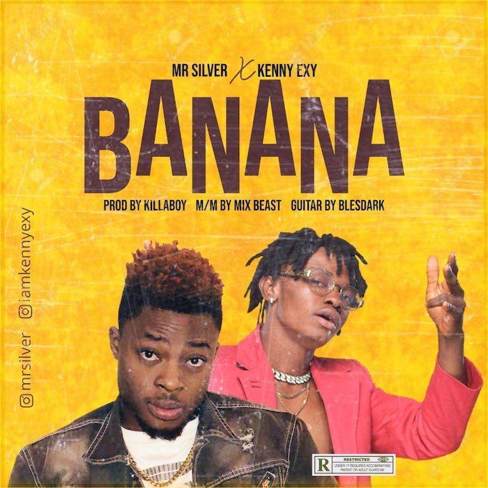 Mr Silver Ft. Kenny Exy – Banana