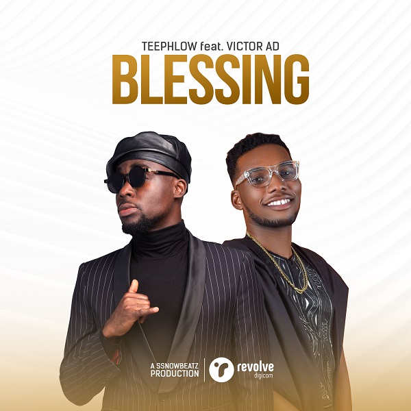 TeePhlow – Blessing ft. Victor AD
