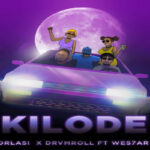 Worlasi – Kilode ft Drvmroll X Wes7ar 22