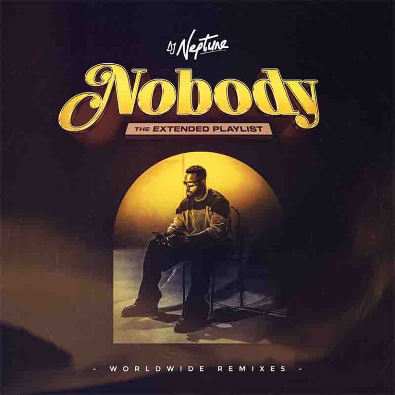(Album) DJ Neptune – Nobody (Worldwide Remixes)” Full EP Is Out