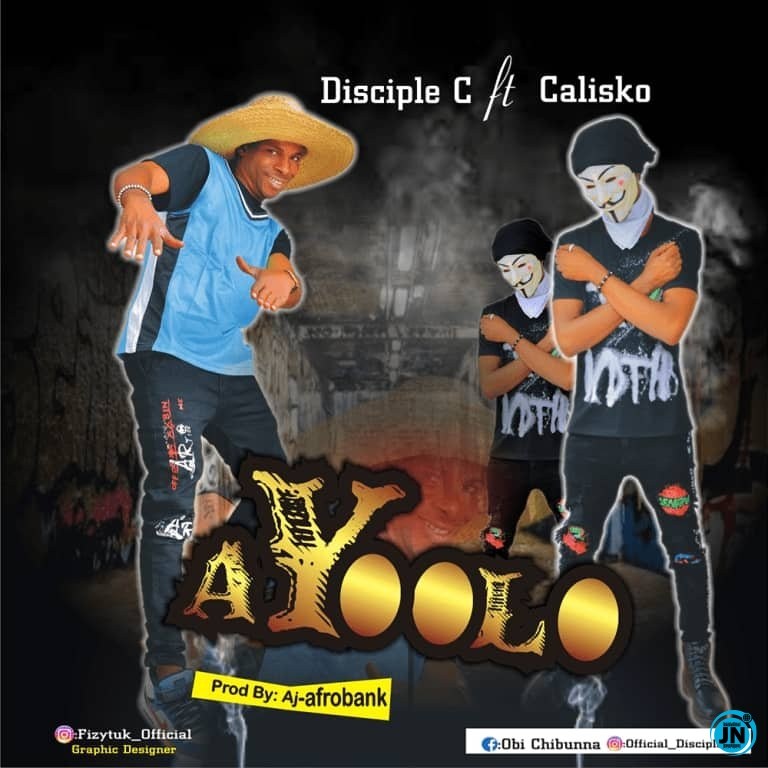 Disciple C Ayoolo ft. Calisko