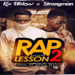Koo Ntakra – Abrokwa Rap Lesson 2 ft Strongman