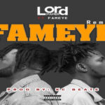Lord Paper ft Fameye – Fameye Remix 768x512 1