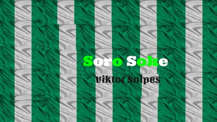 Viktor Snipes – Soro Soke