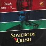 Xbusta Ft. Peruzzi Skiibii Mp3 Download Somebody Crush