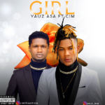 Yauz Asa – Girl ft. Cim