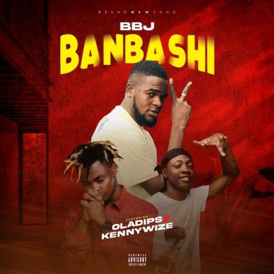 BBJ Ft. Oladips Kennywize Banbashi Mp3 Download