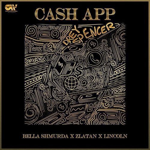 Bella Shmurda Ft. Zlatan Lincoln – Cash App Remix (Mp3 Download)