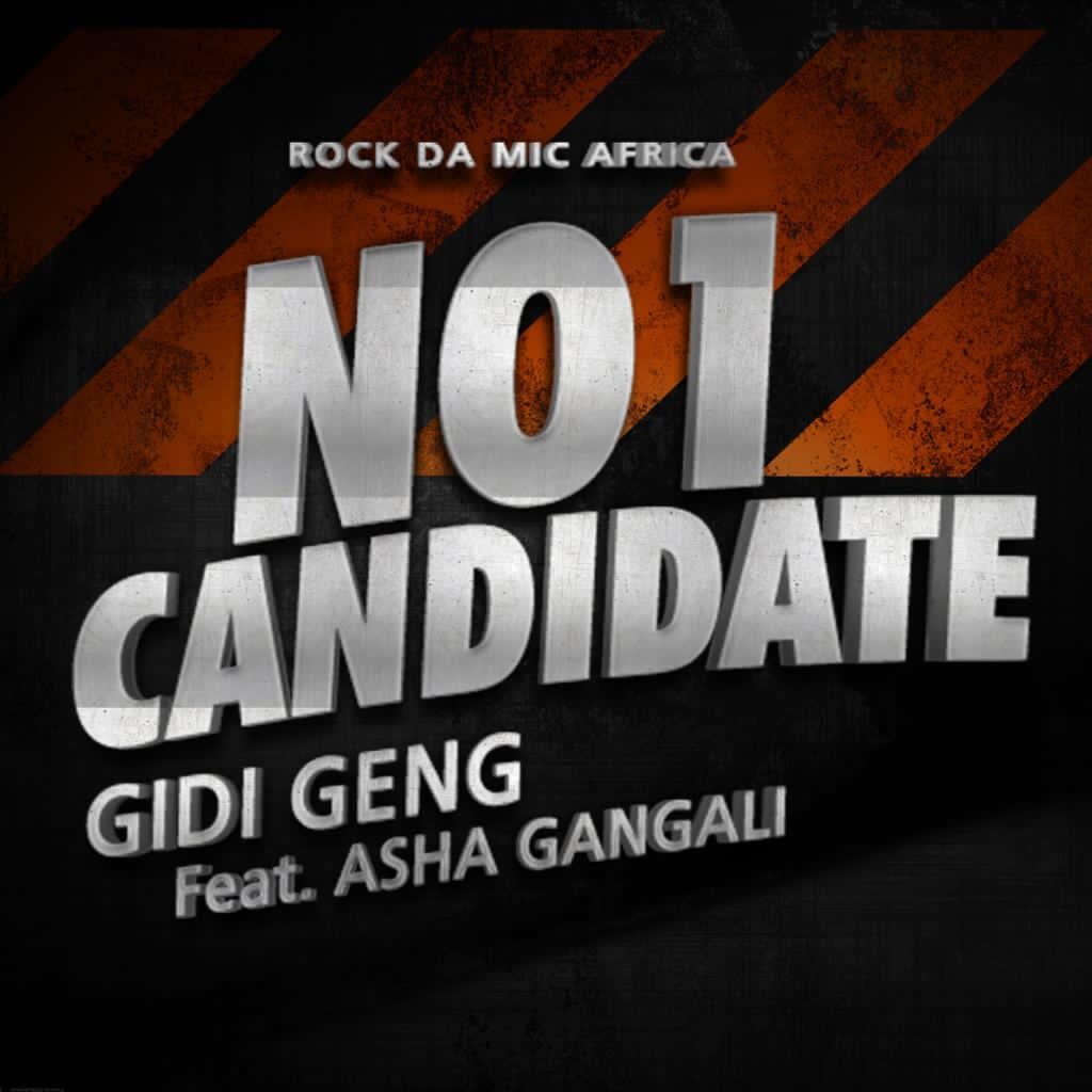 Gidi Geng – No 1 Candidate ft. Asha Gangali Mp3 Download
