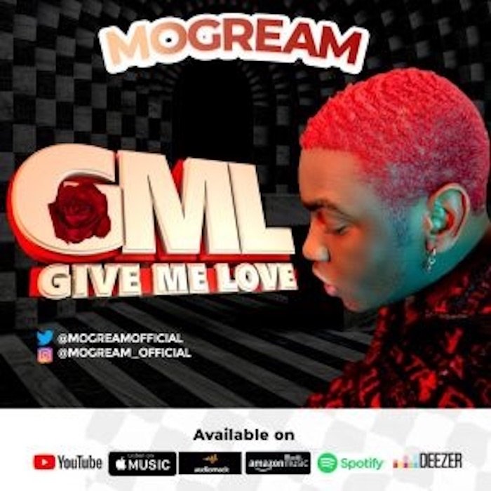 Mogream GML Give Me Love Mp3 Download