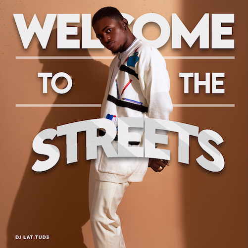 DJ Latitude Welcome To The Streets Mix