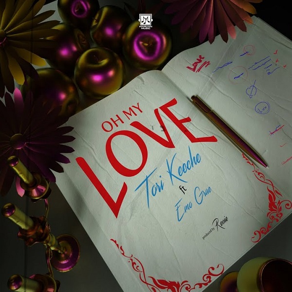 Tori Keeche Oh My Love ft. Emo Grae Mp3 Download