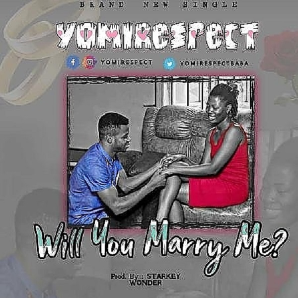 Yomirespect Will You Marry Me