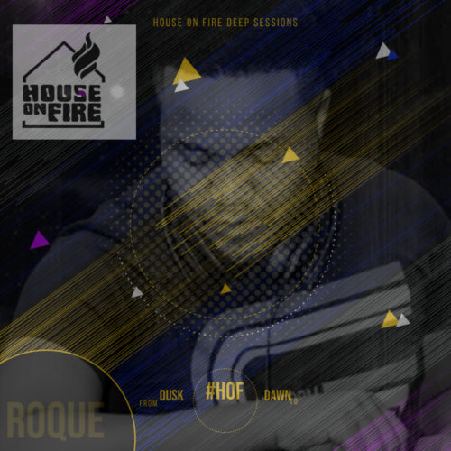 Roque House On Fire Deep Sessions 11