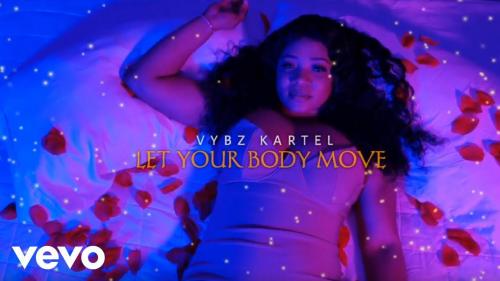 Vybz Kartel Let Your Body Move Video Audio