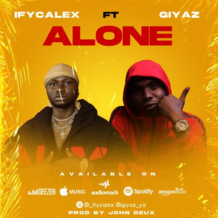Ifycalex Ft. Giyaz – Alone