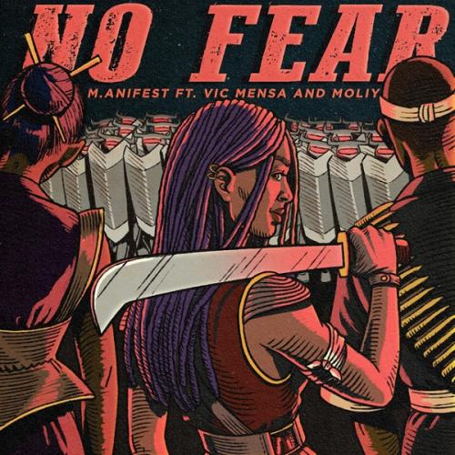 Manifest No Fear Ft Vic Mensa Moliy