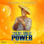 Osinachi Nwachukwu God Of Power Mp3 Download