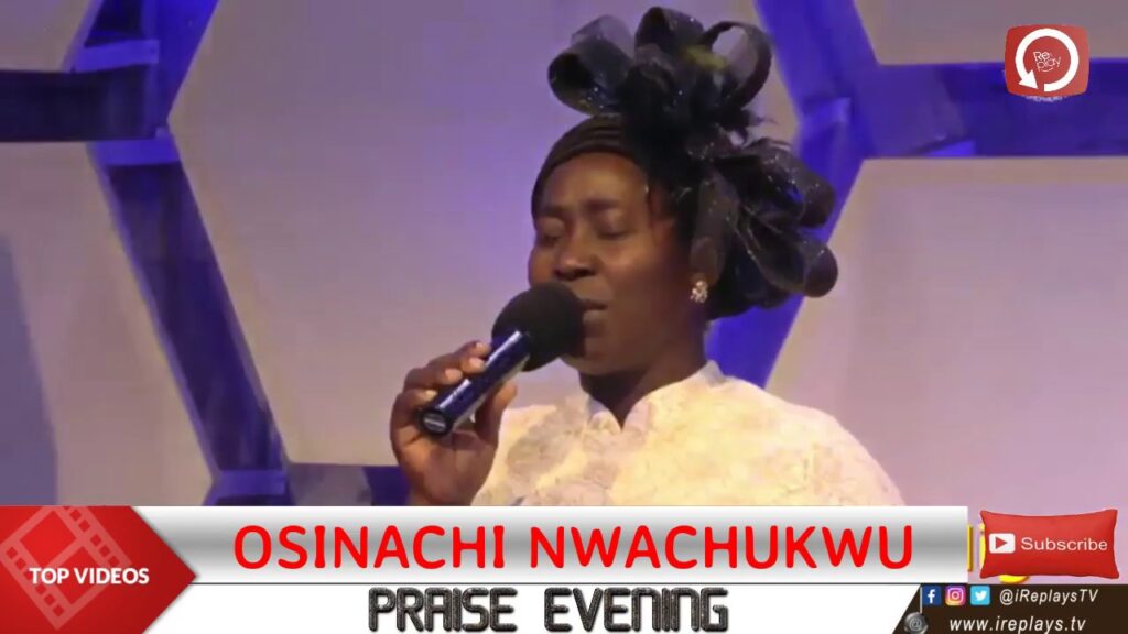 Osinachi Nwachukwu Worship Praise Evening Mp3 Download