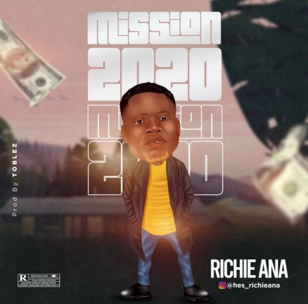 Richie Ana Mission 2020 Mp3 Download