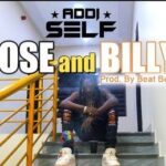 Addi Self – Rose And Billy Freestyle