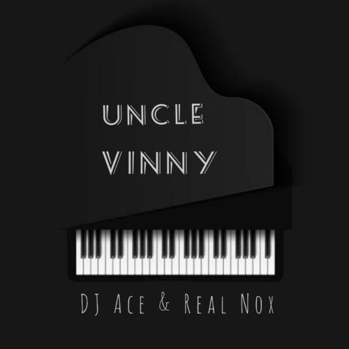 DJ Ace Nox Uncle Vinny