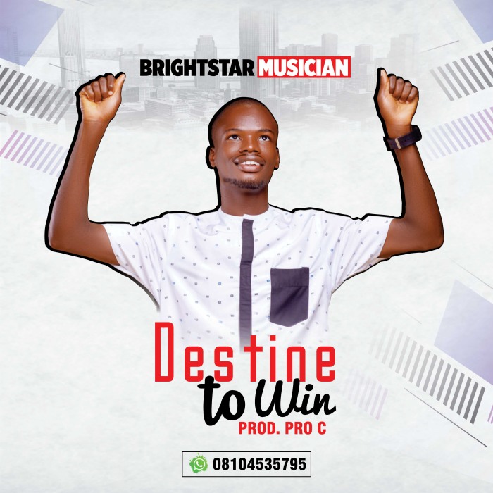 Brightstar Musician Destine To Win mp3 download