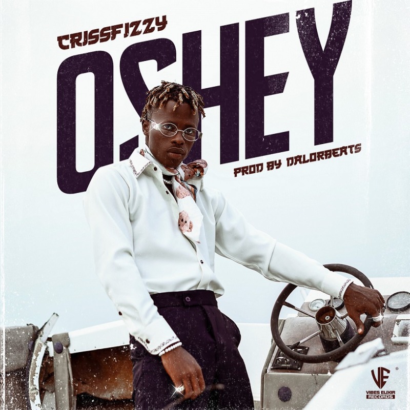 Crissfizzy Oshey mp3 download