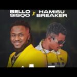 Hamisu Breaker x Bello Sisqo Fati Mp3 download