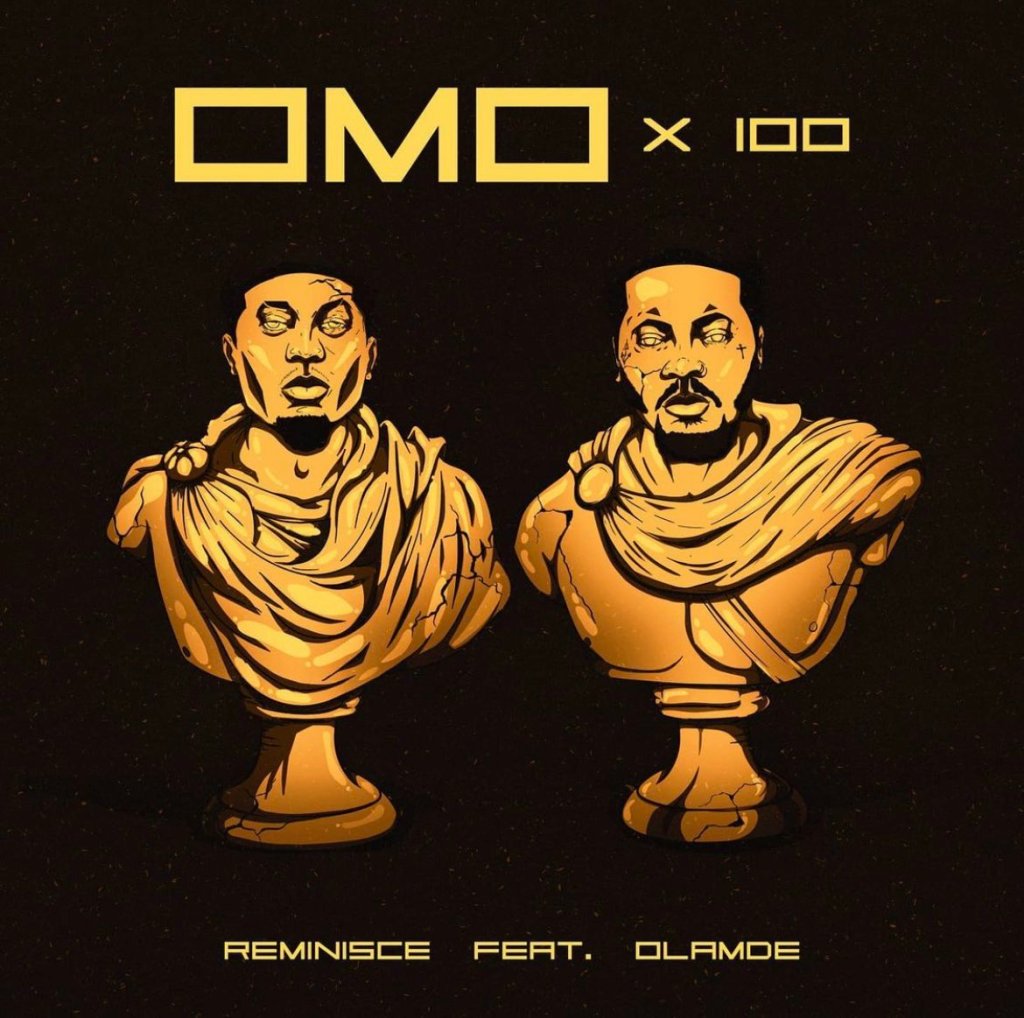 Reminisce Ft. Olamide Omo x 100 mp3 download