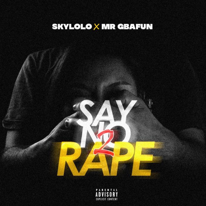 Sky Lolo Ft. Mr Gbafun Say No 2 Rape Mp3 Download