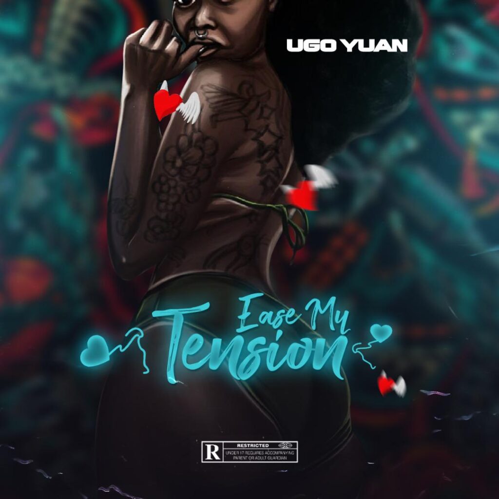 Ugo Yuan Ease My Tension mp3 download