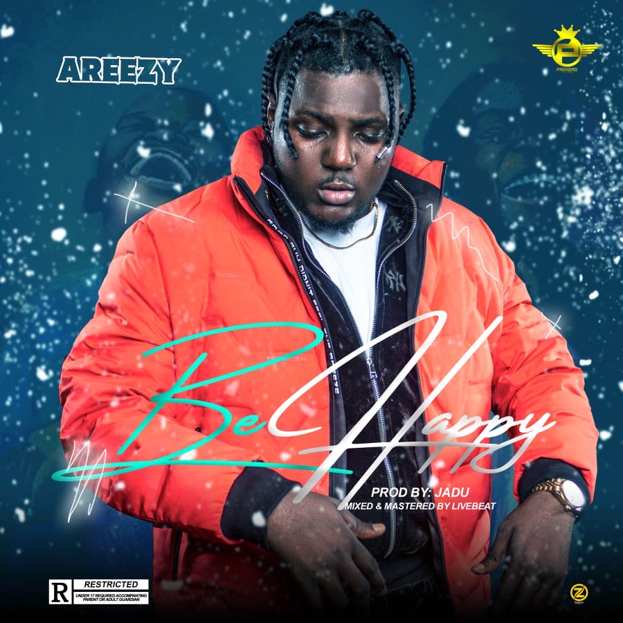 Areezy Be Happy mp3 download
