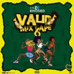 DJ Khoded Valid Mixtape mp3 download