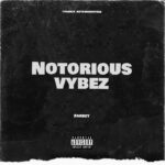 Farbzy Notorious Vybez mp3 download