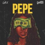 L.A.X ft Davido Pepe Mp3 Download