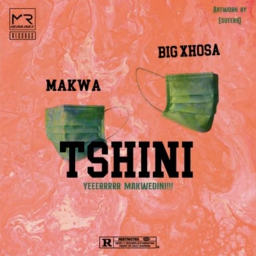 Makwa Big Xhosa Tshini mp3 download