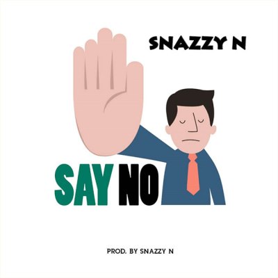 Snazzy N Say No mp3 download