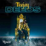 Teejay Deeds mp3 download