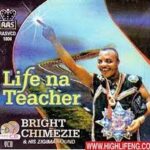 Bright Chimezie – Ihe Oma Sigi N’obi