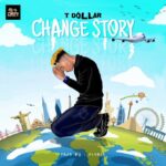 T Dollar Change Story mp3 downlload