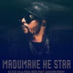 DJ Ace & Real Nox Madumane Ke Star Ft. Gold Krish mp3 download