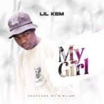 Lil Kem My Girl mp3 download