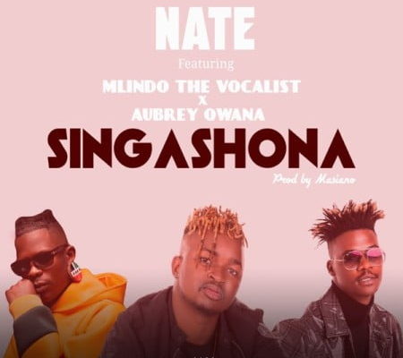 Nate Singashona Ft. Mlindo The Vocalist Aubrey Qwana mp3 download